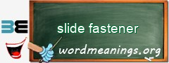 WordMeaning blackboard for slide fastener